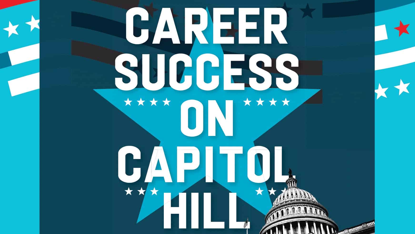 Career Success on Capitol Hill
